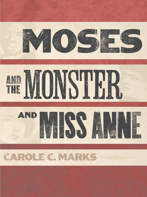 cover image of Moses and the Monster and Miss Anne